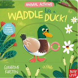 Animal Actions: Waddle Like a Duck! colorful book cover featuring a playful duck and push pull sliders