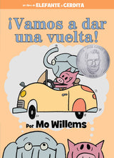 Elephant & Piggie Vamos a dar Una Vuelta! Spanish Edition book cover with characters driving a car and award seal.