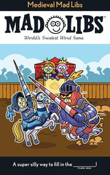 Mad Libs Medieval Mad Libs
