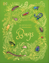 Green book cover of An Anthology of Remarkable Bugs with colorful illustrations of insects and plants surrounding the title text