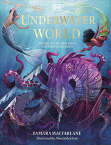 Underwater World - Aquatic Myths, Mysteries, and the Unexplained