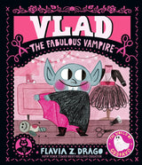 Vlad the Fabulous Vampire book cover showing rosy-cheeked vampire in black cape with clothing and doll in background.
