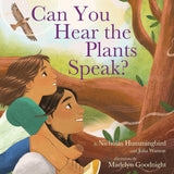 Cover of the book Can You Hear the Plants Speak? showing two children looking up by a tree with a bird flying above.