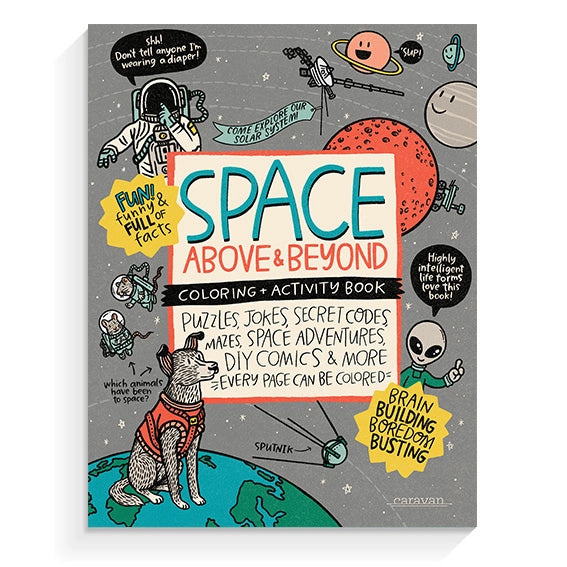 Space, Above & Beyond Coloring & Activity Book