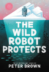 The Wild Robot Protects book cover showing a robot on an iceberg with fish swimming underwater.
