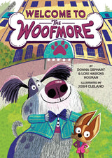 Cover of Welcome to the Woofmore featuring a dog and a fox in colorful attire in front of a hotel building.