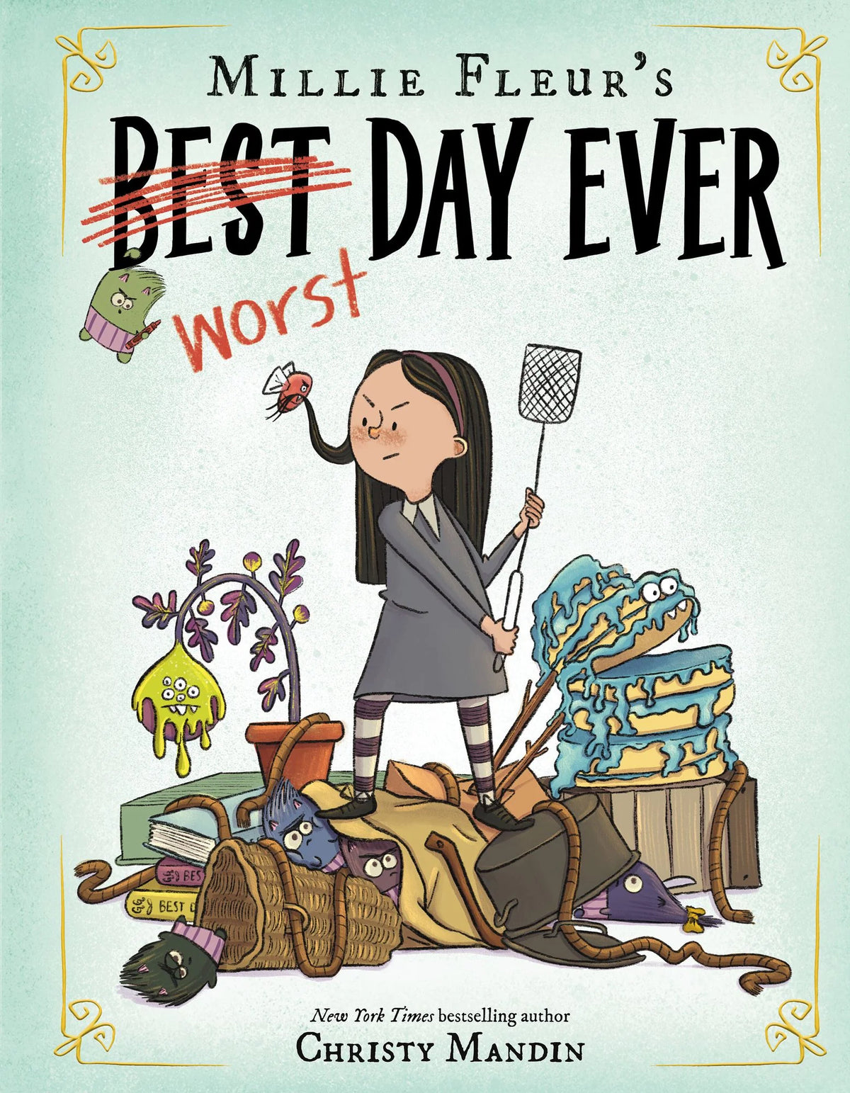 Book cover for Millie Fleur's Worst Day Ever featuring a girl surrounded by mishaps