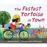 Cover of The Fastest Tortoise in Town showing a child riding a bike with a tortoise in the basket by colorful plants.