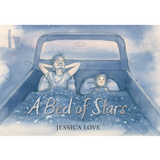 A Bed of Stars cover shows a father and child lying under a starry blanket in a truck bed at night.