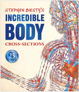 Stephen Biesty's Incredible Body Cross-Sections book cover shows detailed anatomical cross-section illustrations of the human body.
