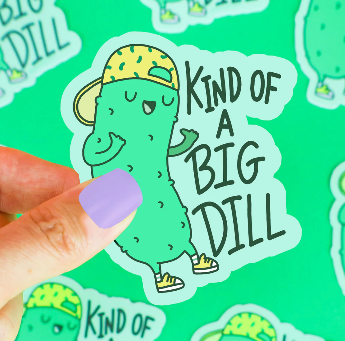 Kind of a Big Dill Sticker