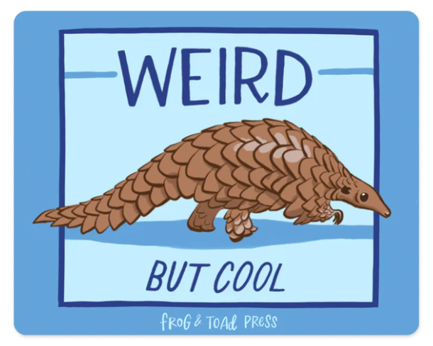 Weird But Cool Pangolin Sticker