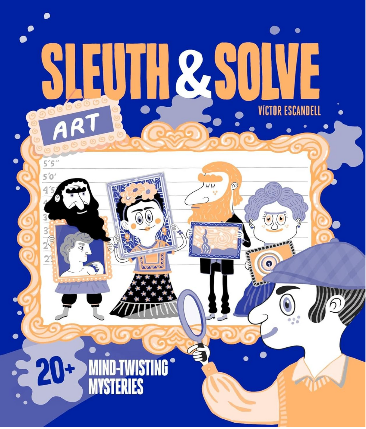 Sleuth & Solve: Art book cover with illustrated characters and art-themed mysteries for kids aged 8 to 12.