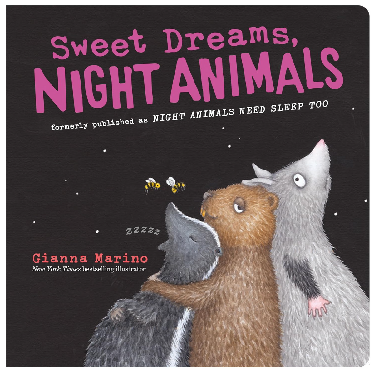 Cover of Sweet Dreams Night Animals showing a bear, wolf, and beaver cuddled together under a night sky with bees flying nearby