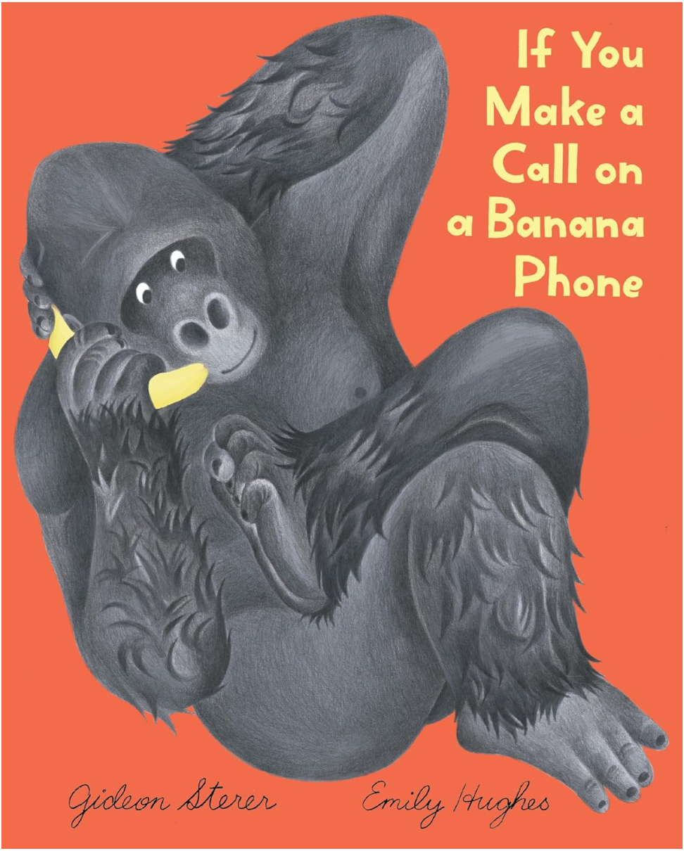 Illustration of a gorilla holding a banana as a phone with playful text on an orange background for a children’s book cover.