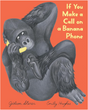 Illustration of a gorilla holding a banana as a phone with playful text on an orange background for a children’s book cover.