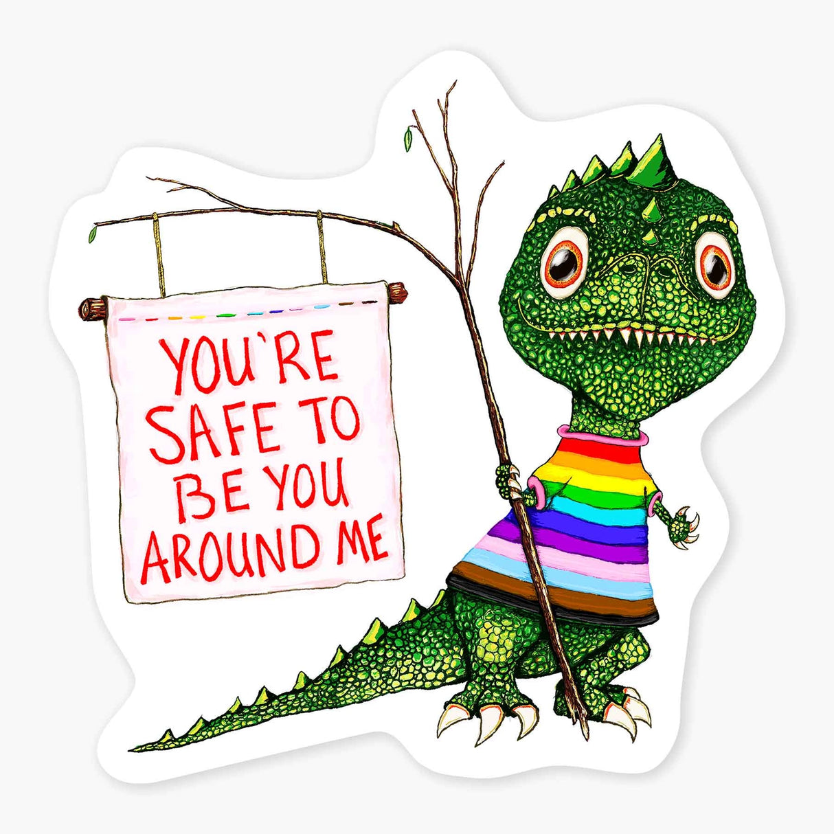 Green dinosaur wearing a rainbow shirt holding a sign that says you are safe to be yourself around me sticker design