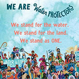 We Are Water Protectors