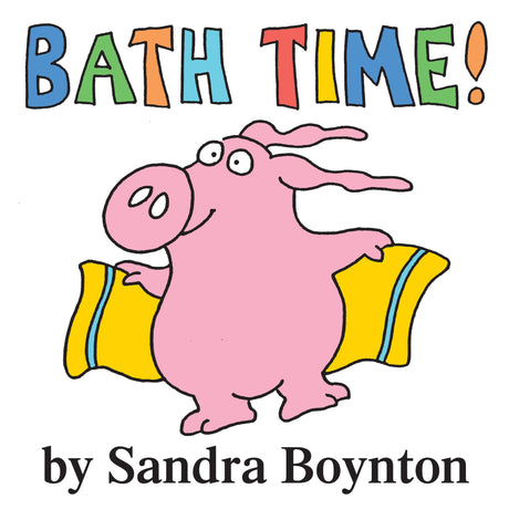 Bath Time features a cheerful pink pig with yellow boots, perfect for a fun and friendly bath storybook.