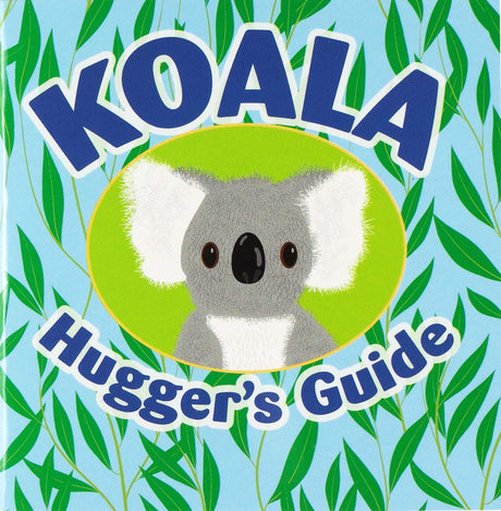 Hug a Koala Kit showing the Koala Hugger’s Guide booklet with a cute koala illustration and eucalyptus leaves background.