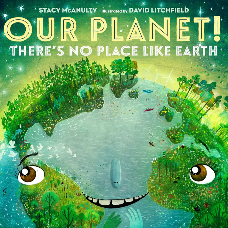 Our Planet! There's No Place Like Earth cover featuring a smiling Earth with trees, animals, and people illustrated.
