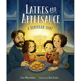Latkes and Applesauce book cover showing a family with latkes and applesauce by a glowing menorah for Hanukkah.