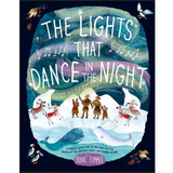 Cover of "Lights That Dance in the Night" showing animals and people under northern lights in a snowy landscape.