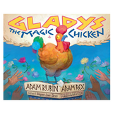 Gladys the Magic Chicken book cover showing a whimsical chicken and reaching hands with colorful flowers.
