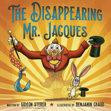 The Disappearing Mr. Jacques book cover featuring a magician holding a cane, hat, rabbit, and scarf.