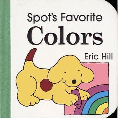 Spot's Favorite Colors features a playful yellow dog with colorful rainbow blocks on a chunky board book cover.