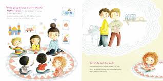 Stella Brings the Family shows children at a Mother’s Day party and Stella imagining her two daddies with love and care.