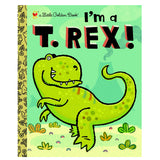 Little Golden Book: I'm a T-Rex cover with a friendly illustrated green T. rex on a light green background.