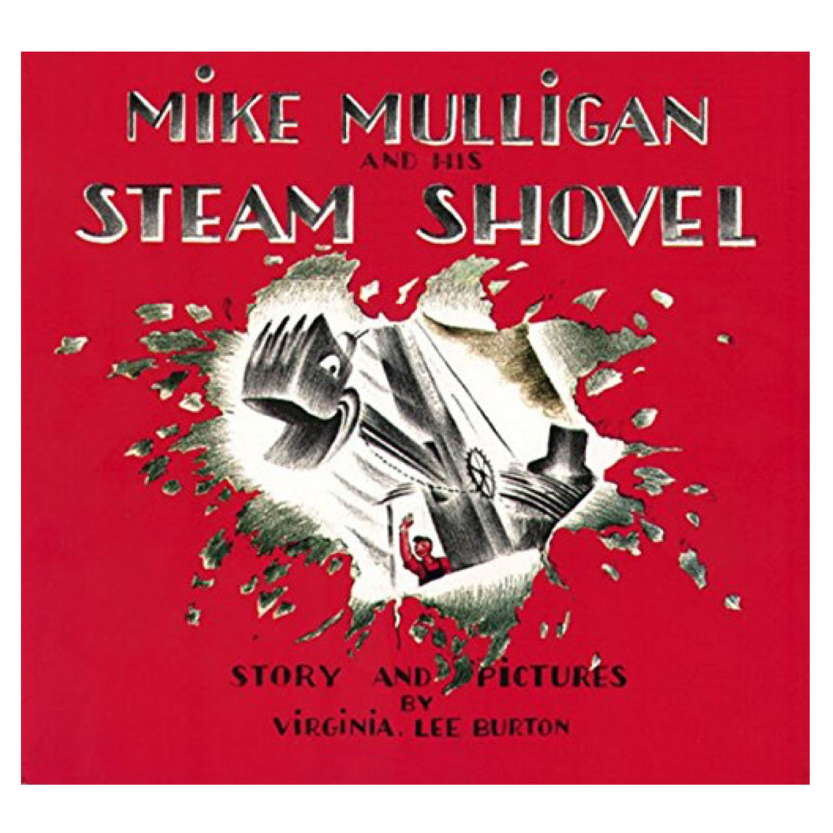 Mike Mulligan and His Steam Shovel